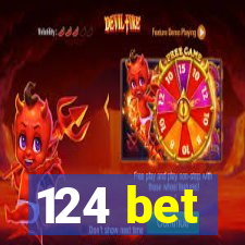 124 bet